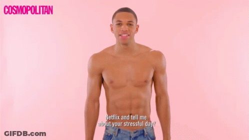 Shirtless Man Netflix And Tell Me About Your Stressful Day GIF