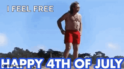 Shirtless Man Red Shorts Saying I Feel Free Happy 4Th Of July GIF