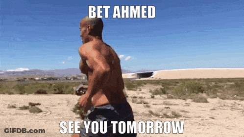 Shirtless Man Running In Desert Bet Ahmed See You Tomorrow GIF