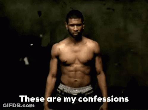 Shirtless Man These Are My Confessions GIF