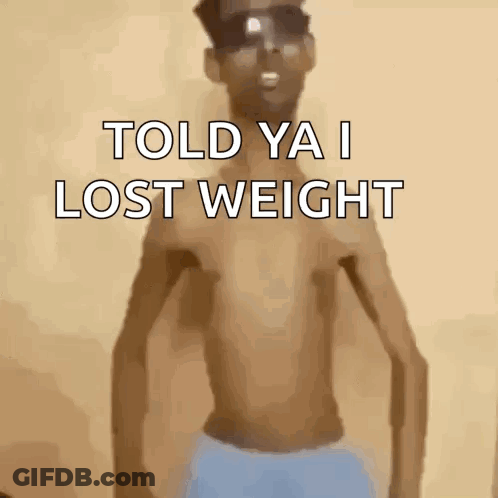 Shirtless Man Wearing Sunglasses Says Told Ya I Lost Weight GIF