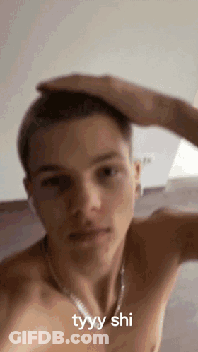 Shirtless Young Man Adjusting Hair Tyyy Shi GIF