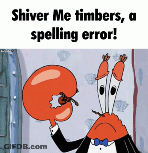 Shiver Me Timbers , A Spelling Error ! Is Written Above A Picture Of A Cartoon Character GIF