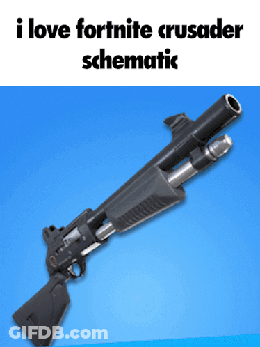 Shotgun I Love Fortnite Crusader Schematic GIF