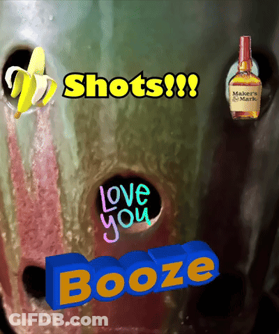 Shots Love You Booze Poster With Maker's Mark Bourbon GIF