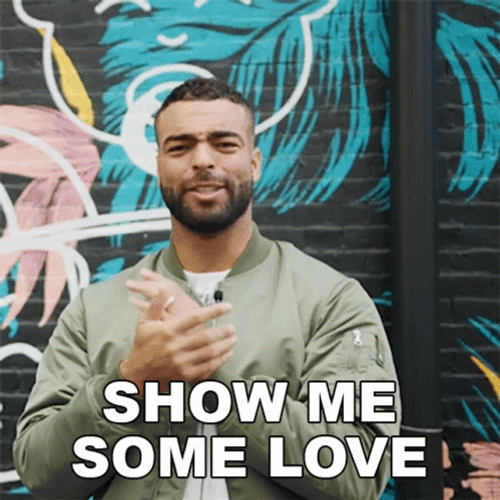 Show Me Some Love GIF
