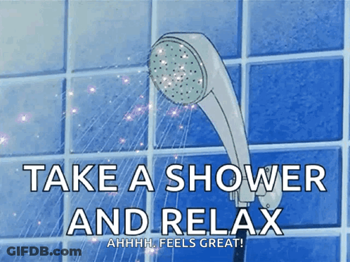 Shower Head With Take A Shower Relax GIF