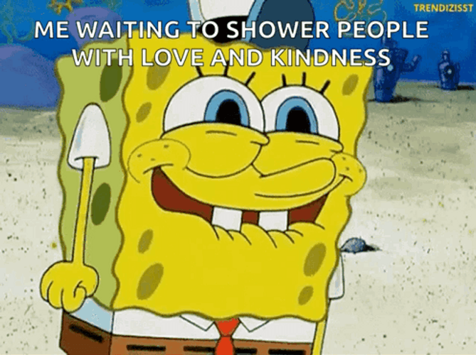 Shower People With Love And Kindness SpongeBob SquarePants GIF