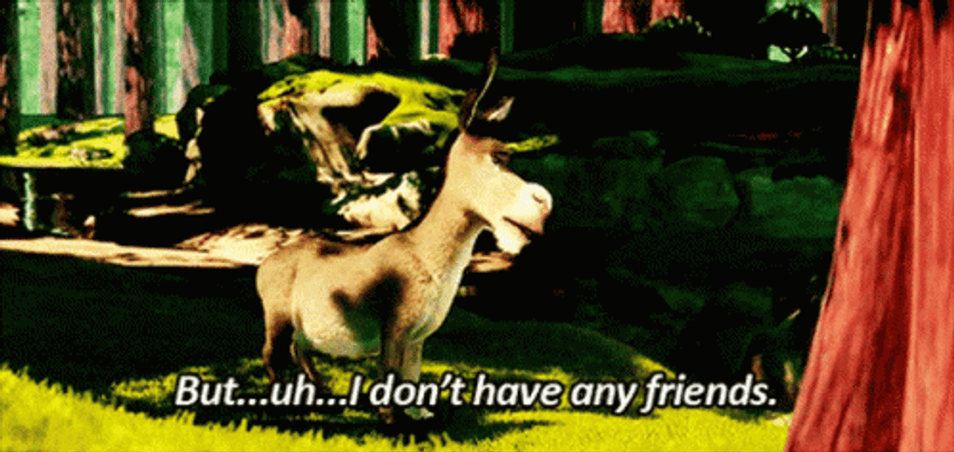 Shrek Donkey No Friends Alone Sad GIF