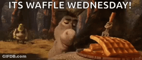 Shrek Eating A Waffle On Wednesday With The Words " Its Waffle Wednesday " Above Him GIF