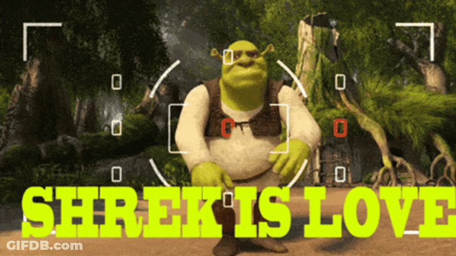 Shrek Is Life Shrek Is Love GIF
