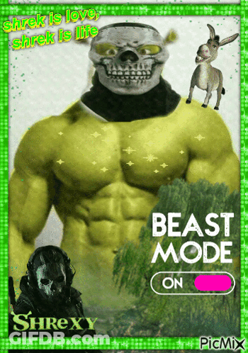 Shrek Is Love Shrek Is Life Shrek Is Beast Mode GIF