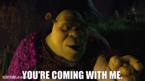 Shrek Says You 'Re Coming With Me While Wearing A Purple Sweater . GIF