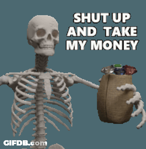 Shut Up And Take My Money Dark And Darker Sticker GIF