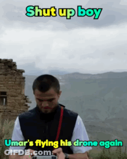 Shut Up Boy Umar Flying His Drone Again GIF