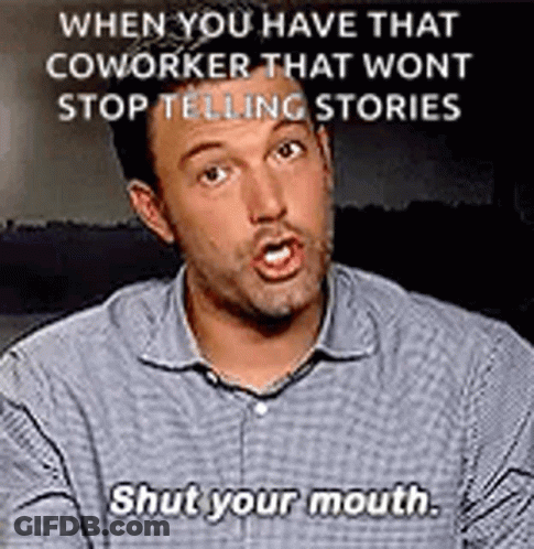 Shut Up Shut Your Mouth GIF