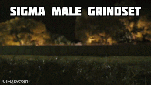 Sigma Male Grindset On Dark Background GIF