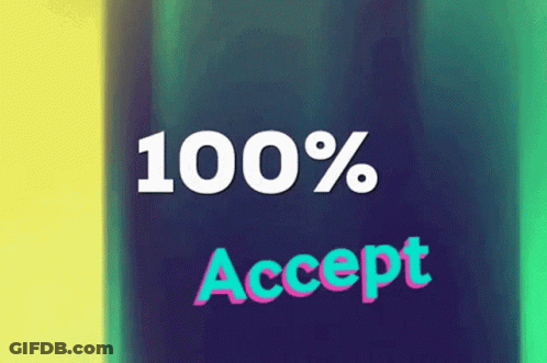 Sign Saying 100% Accept GIF