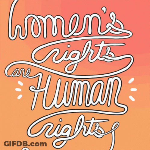 Sign Saying And Human Rights Care Women's GIF