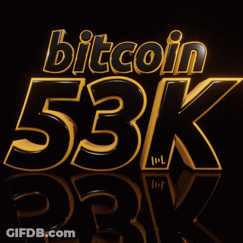 Sign Saying Bitcoin 53K Buy BTC For 0 Fee GIF