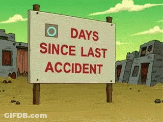 Sign Saying Days Since Last Accident GIF