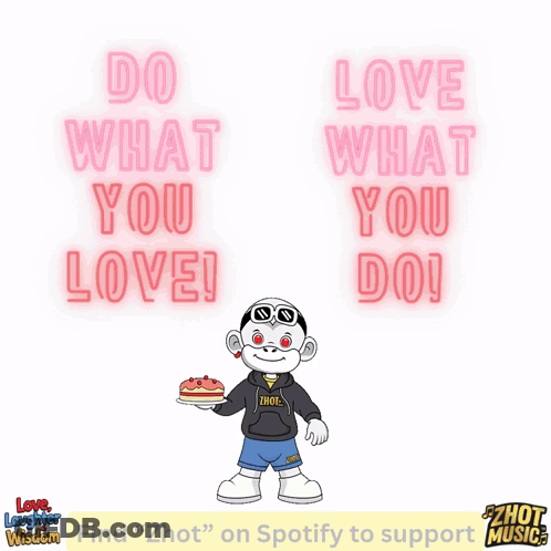 Sign Saying Do What You Love GIF