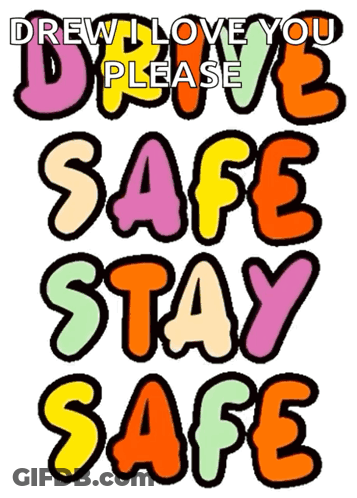 Sign Saying Drew I Love You Please Stay Safe GIF