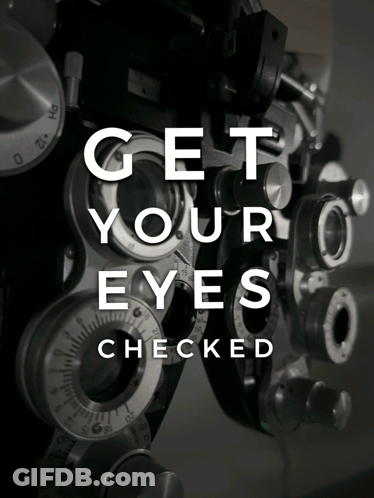 Sign Saying Get Your Eyes Checked GIF