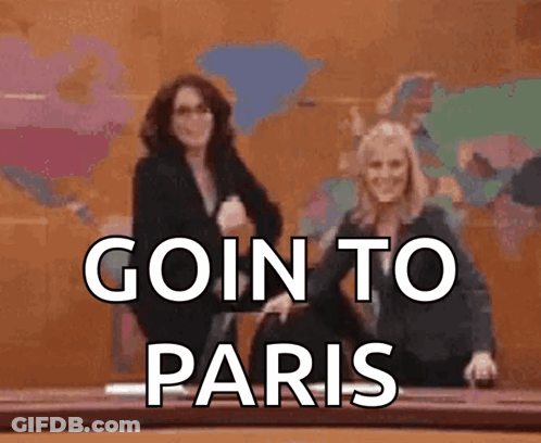 Sign Saying Going To Paris With Two Women GIF