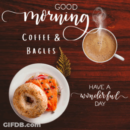 Sign Saying Good Morning Coffee And Bagels GIF