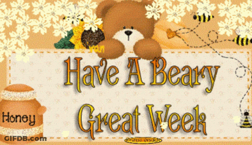 Sign Saying Have A Bearry Great Week GIF