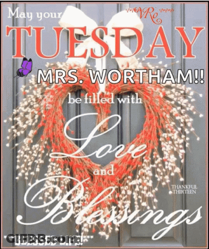 Sign Saying May Your Tuesday Be Filled With Love And Blessings GIF