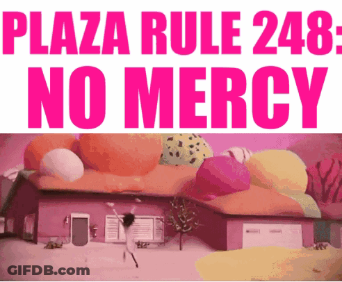 Sign Saying Plaza Rule 248 No Mercy GIF