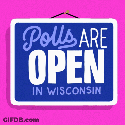 Sign Saying Polls Are Open In Wisconsin GIF