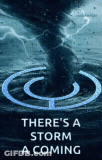 Sign Saying There's A Storm A Coming GIF