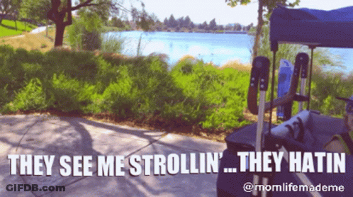 Sign Saying They See Me Strollin Hatred GIF