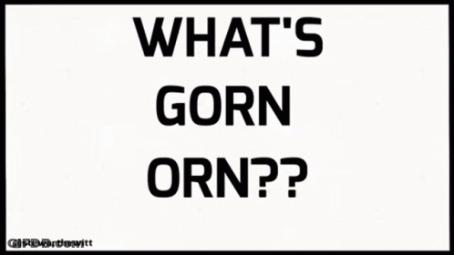 Sign Saying What's Gorn Orn? GIF