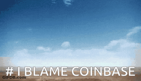Sign That Says I Blame Coinbase GIF