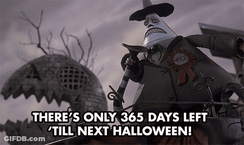 Sign There's Only 365 Days Left Till Next Halloween GIF