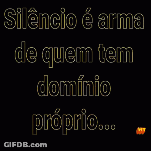 Silencio E Arma De Quem Tem Dominio Proprio Gold On Black GIF