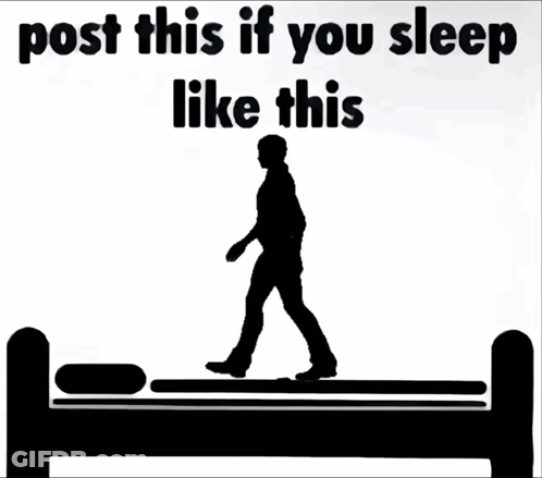 Silhouette Man Walking On Bed Post This If You Sleep Like This GIF