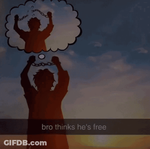 Silhouette Of Man Holding Chains Bro Thinks He's Free GIF