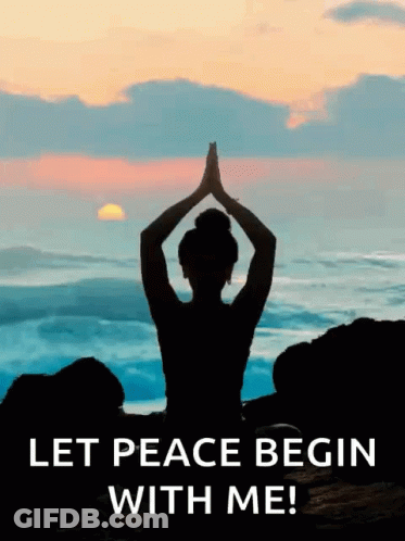 Silhouette Woman Meditating Let Peace Begin With Me GIF