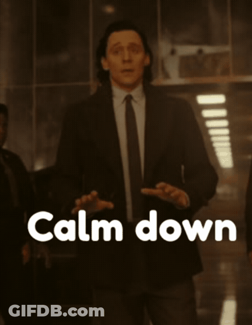 Simmer Down Now Tom Hiddleston Calm Down GIF