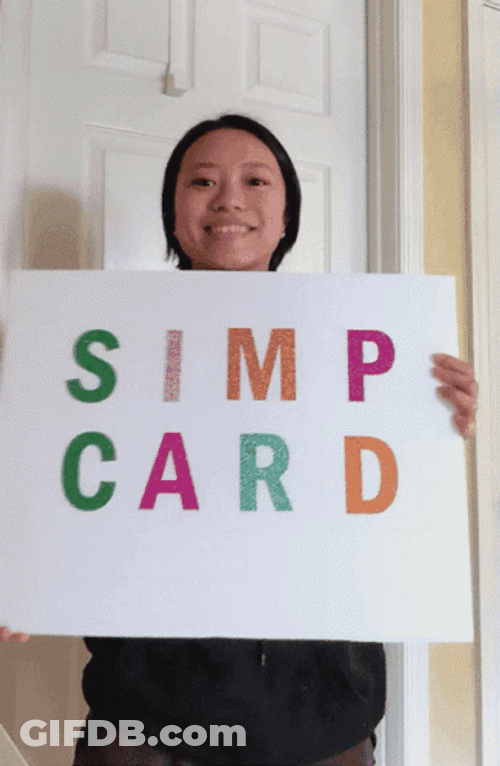 Simp Card Made For You GIF