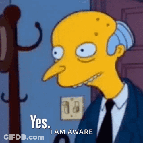 Simpsons Character Says Yes I Am Aware GIF