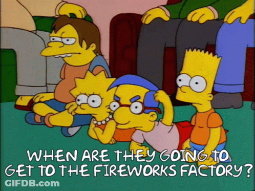 Simpsons When Are They Going To Fireworks Factory GIF