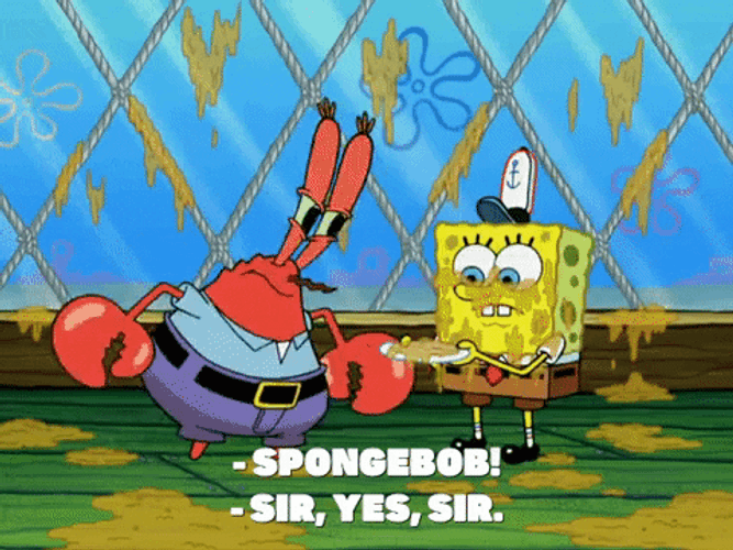 Sir Yes Sir SpongeBob Greasy GIF