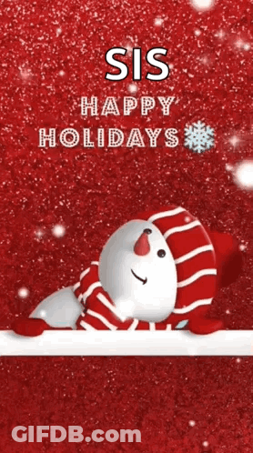 Sis Happy Holidays Greeting Card Snowman GIF