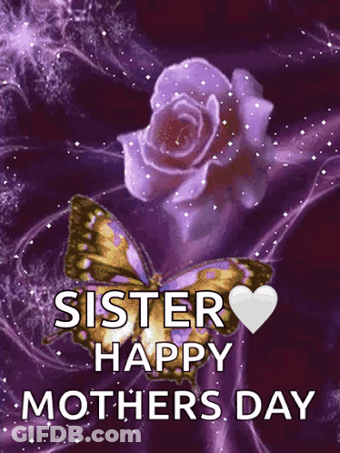 Sister Happy Mothers Day Butterfly And Rose GIF